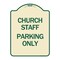 Signmission Church Staff Parking Only Heavy-Gauge Aluminum Architectural Sign, 24" x 18", TG-1824-24257 A-DES-TG-1824-24257 - alternate 1